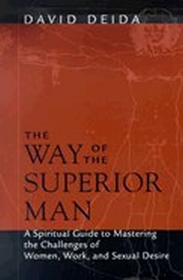 Deida David: The Way of the Superior Man