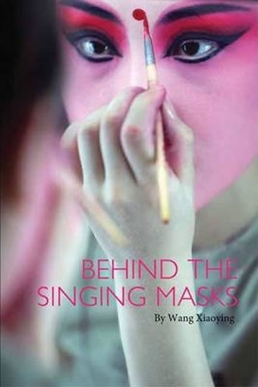 Xiaoying Wang: Behind the Singing Masks Xiaoying Wang: Behind the Singing Masks