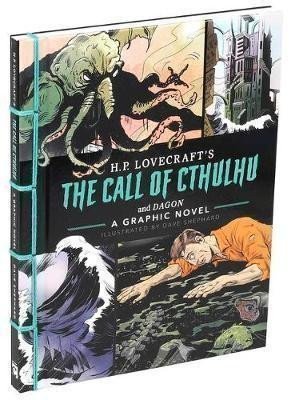 Lovecraft Howard Phillips: The Call of Cthulhu and Dagon: A Graphic Novel