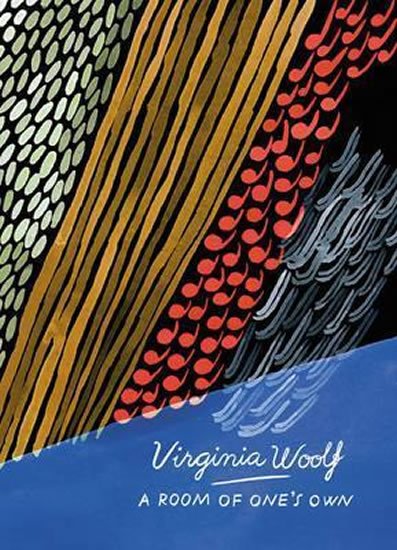 Woolfová Virginia: A Room of One´s Own and Three Guineas (Vintage Classics Woolf Series) Woolfová Virginia: A Room of One´s Own and Three Guineas (Vintage Classics Woolf Series)