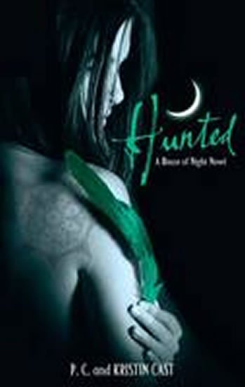 Castová P. C.: Hunted