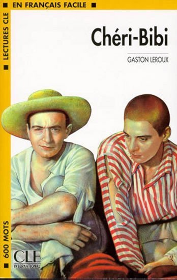 Leroux Gaston: Lectures faciles 1: Chéri-Bibi - Livre