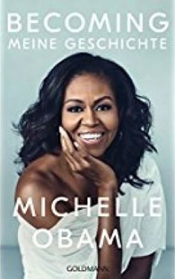 Obama Michelle: Becoming Meine Geschichte