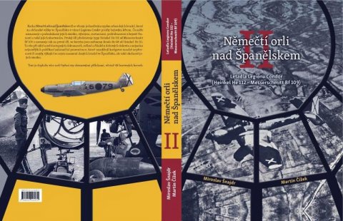Šnajdr Miroslav: Němečtí orli nad Španělskem II. - Letadla Legionu Condor (Heinkel He 112 - Šnajdr Miroslav: Němečtí orli nad Španělskem II. - Letadla Legionu Condor (Heinkel He 112 -