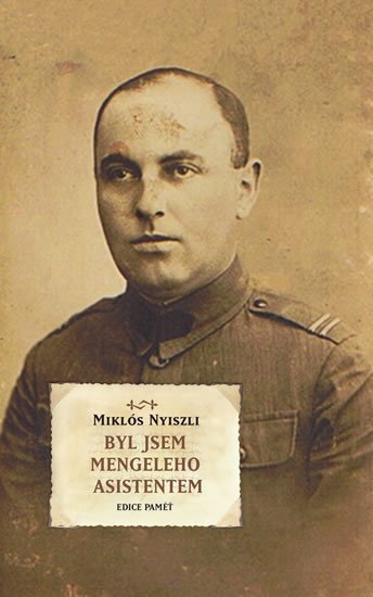 Nyiszli Miklós: Byl jsem Mengeleho asistentem Nyiszli Miklós: Byl jsem Mengeleho asistentem
