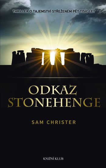 Christer Sam: Odkaz Stonehenge