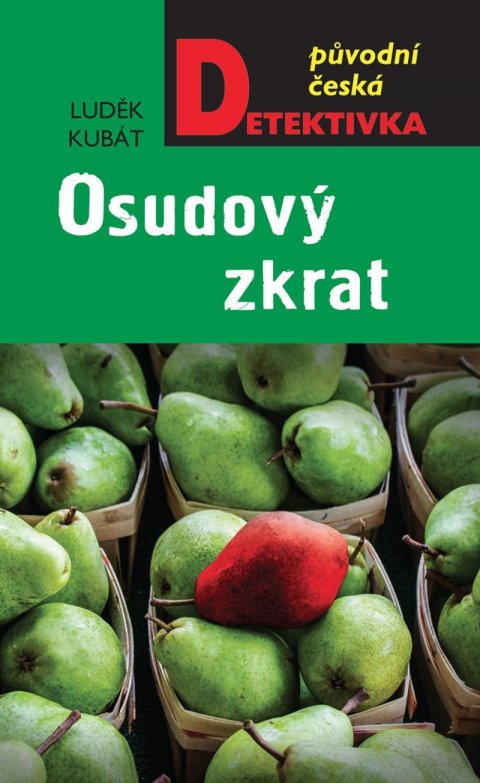 Kubát Luděk: Osudový zkrat