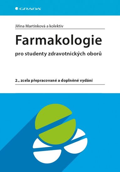 Martínková Jiřina: Farmakologie pro studenty zdravotnických oborů Martínková Jiřina: Farmakologie pro studenty zdravotnických oborů