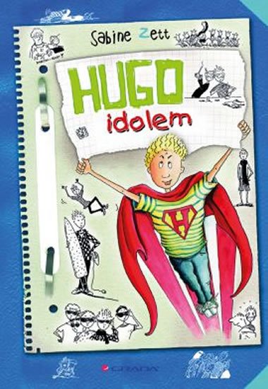 Zett Sabine: Hugo idolem