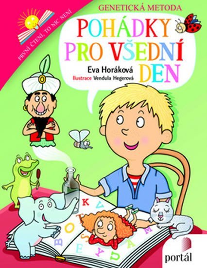 Horáková Eva: Pohádky pro všední den - První čtení Horáková Eva: Pohádky pro všední den - První čtení
