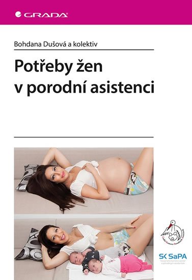 kolektiv autorů: Potřeby žen v porodní asistenci