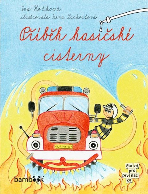Hoňková Iva: Příběh hasičské cisterny