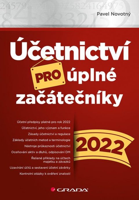 Novotný Pavel: Účetnictví pro úplné začátečníky 2022