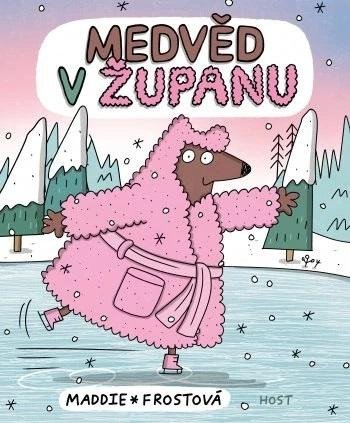 Frostová Maddie: Medvěd v županu