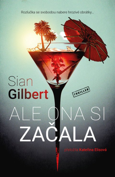 Gilbert Sian: Ale ona si začala