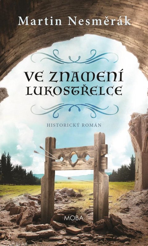 Nesměrák Martin: Ve znamení lukostřelce