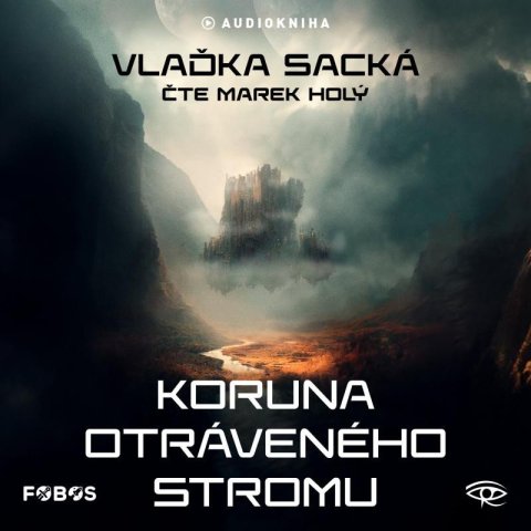 Sacká Vlaďka: Koruna otráveného stromu - CDmp3 (Čte Marek Holý)
