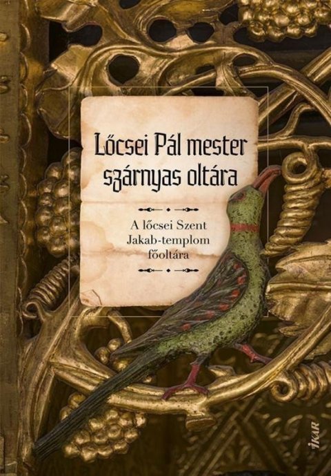 Novotná Mária: Lőcsei Pál mester szárnyas oltára (maďarsky)