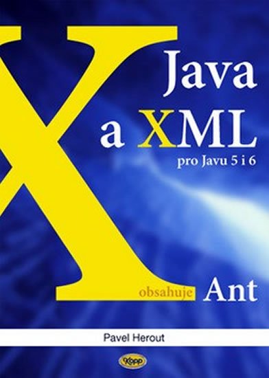 Herout Pavel: Java a XML pro Javu 5 i 6