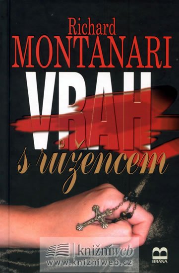 Montanari Richard: Vrah s růžencem