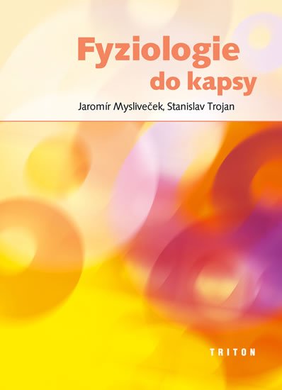 Trojan Stanislav: Fyziologie do kapsy