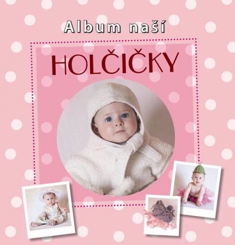 neuveden: Album naší holčičky