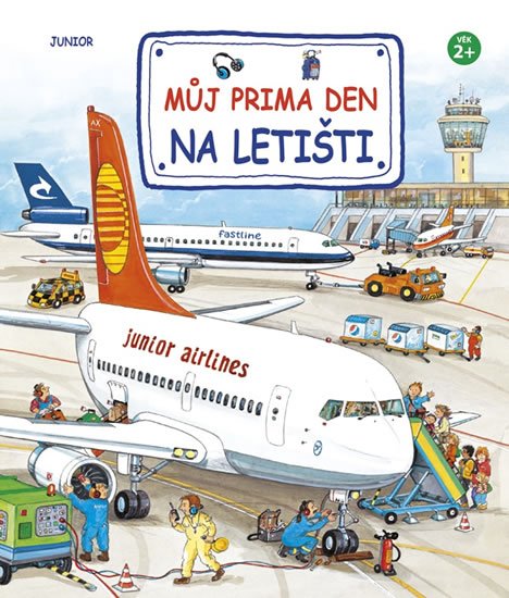 kolektiv autorů: Můj prima den na letišti kolektiv autorů: Můj prima den na letišti
