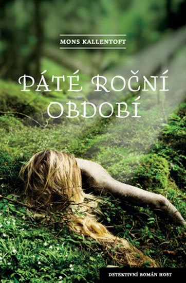 Kallentoft Mons: Páté roční období Kallentoft Mons: Páté roční období