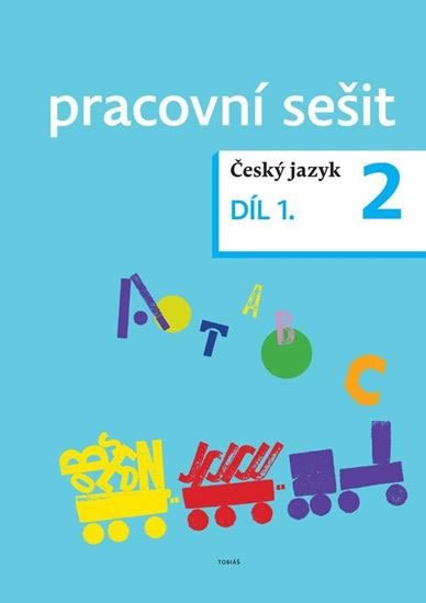 Topil Zdeněk: Český jazyk pro 2. ročník - pracovní sešit 1. díl