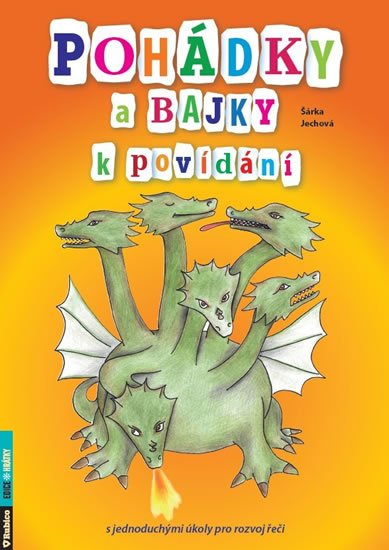 Jechová Šárka: Pohádky a bajky k povídání s jednoduchými úkoly pro rozvoj řeči Jechová Šárka: Pohádky a bajky k povídání s jednoduchými úkoly pro rozvoj řeči