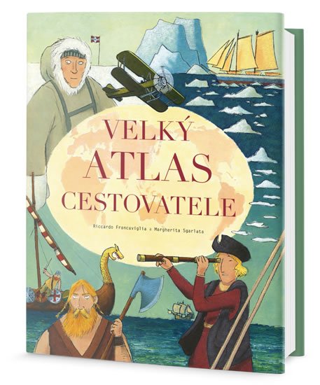 Francaviglia Riccardo: Velký atlas cestovatele Francaviglia Riccardo: Velký atlas cestovatele