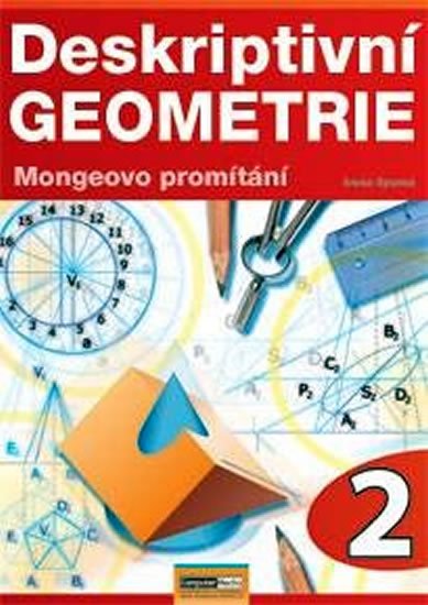 Spurná Ivona: Deskriptivní geometrie 2.- Mongeovo promítání Spurná Ivona: Deskriptivní geometrie 2.- Mongeovo promítání