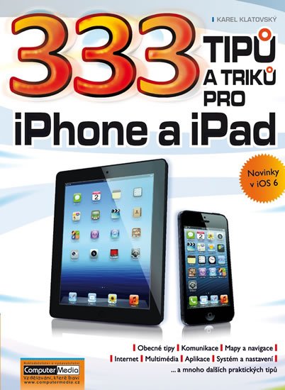 Klatovský Karel: 333 tipů a triků pro iPhone a iPad