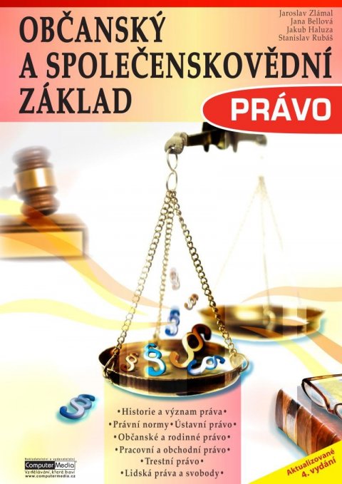 Zlámal Jaroslav: Právo - Občanský a společenskovědní základ Zlámal Jaroslav: Právo - Občanský a společenskovědní základ