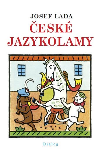 Lada Josef: České jazykolamy Lada Josef: České jazykolamy
