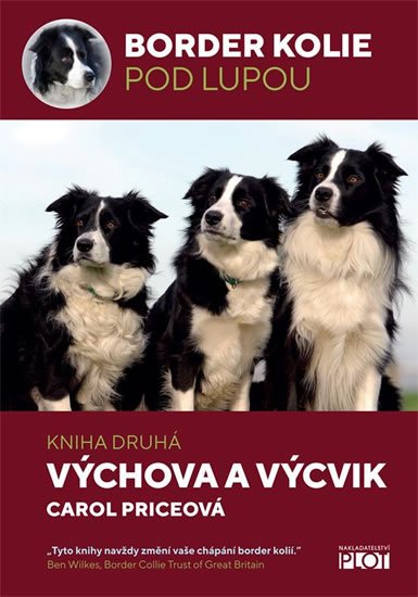 Priceová Carol: Border kolie pod lupou 2 - Výchova a výcvik Priceová Carol: Border kolie pod lupou 2 - Výchova a výcvik