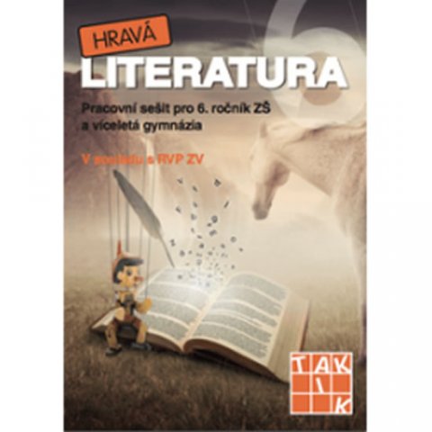 neuveden: Hravá literatura 6 - pracovní sešit neuveden: Hravá literatura 6 - pracovní sešit