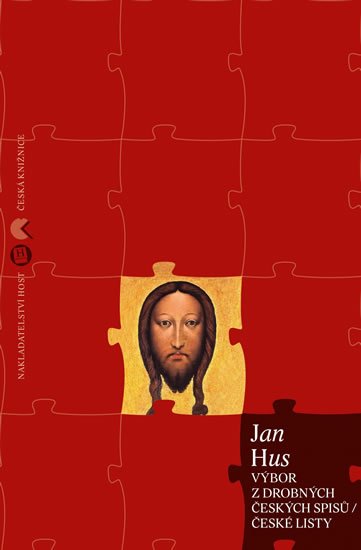 Hus Jan: Výbor z drobných českých spisů / České listy Hus Jan: Výbor z drobných českých spisů / České listy