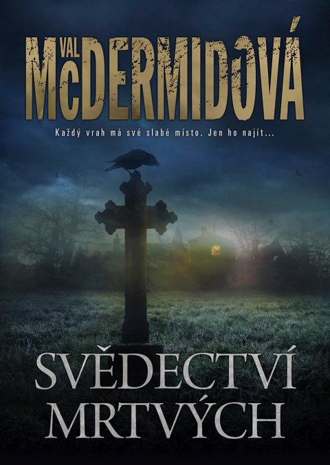 McDermidová Val: Svědectví mrtvých McDermidová Val: Svědectví mrtvých