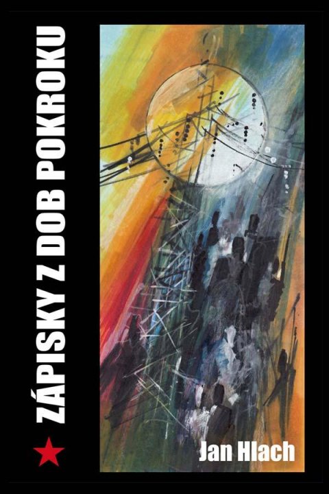 Hlach Jan: Zápisky z dob pokroku