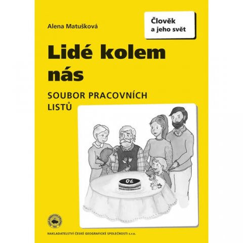 Matušková Alena: Lidé kolem nás, soubor pracovních listů Matušková Alena: Lidé kolem nás, soubor pracovních listů