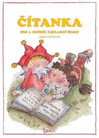 Potůčková Jana: Čítanka pro 1. ročník základní školy Potůčková Jana: Čítanka pro 1. ročník základní školy