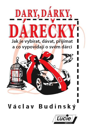 Budinský Václav: Dary, dárky, dárečky Budinský Václav: Dary, dárky, dárečky