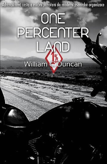 Duncan William C.: One Percenter Land Duncan William C.: One Percenter Land