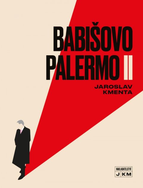 Kmenta Jaroslav: Babišovo Palermo II