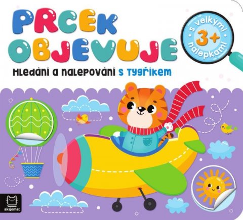 Bator Agnieszka: Prcek objevuje - Hledání a nalepování s tygříkem
