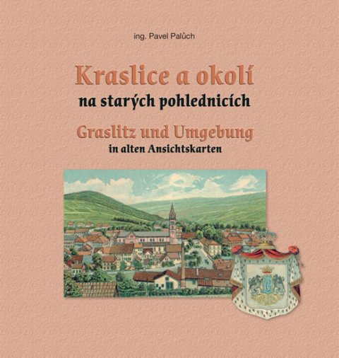 Palůch Pavel: Kraslice a okolí na starých pohlednicích
