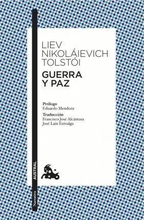 Tolstoj Lev Nikolajevič: Guerra y paz Tolstoj Lev Nikolajevič: Guerra y paz