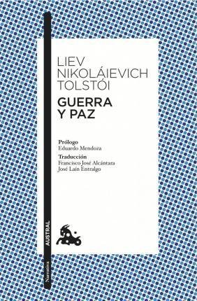 Tolstoj Lev Nikolajevič: Guerra y paz