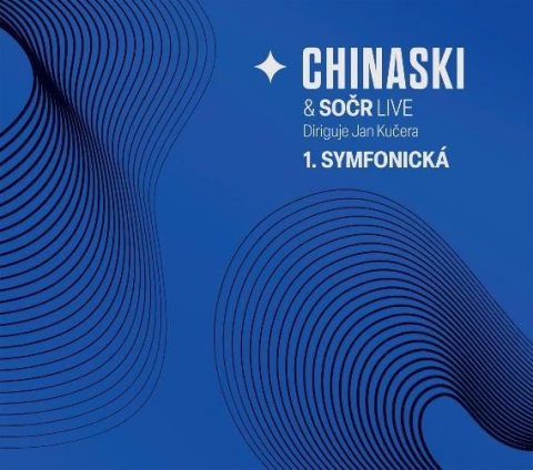 Chinaski: Chinaski  SOČR live: 1. symfonická - CD